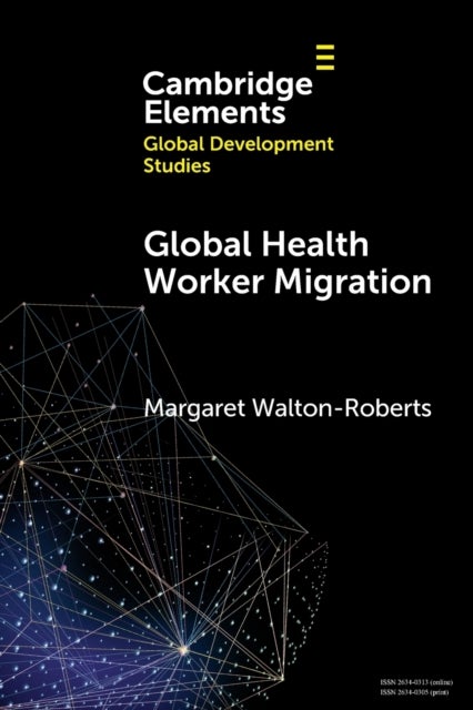 Bilde av Global Health Worker Migration Av Margaret (wilfrid Laurier University Canada) Walton-roberts