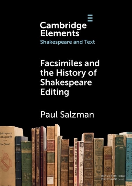 Bilde av Facsimiles And The History Of Shakespeare Editing Av Paul (la Trobe University Victoria) Salzman