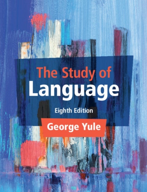 Bilde av The Study Of Language Av George (university Of Hawaii Manoa) Yule