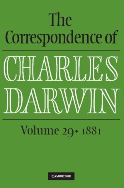 Bilde av The Correspondence Of Charles Darwin: Volume 29, 1881 Av Charles Darwin