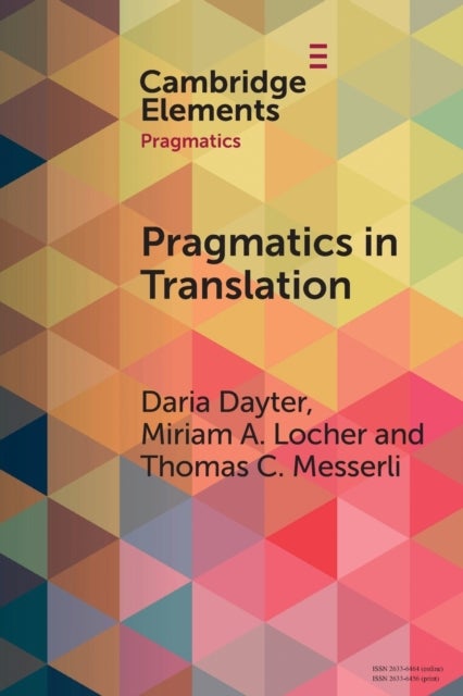 Pragmatics in Translation - Mediality, Participation and Relational Work