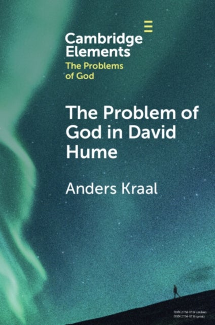 Bilde av The Problem Of God In David Hume Av Anders (university Of British Columbia Vancouver) Kraal