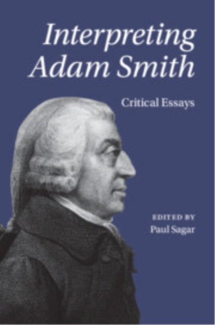 Interpreting Adam Smith - Critical Essays