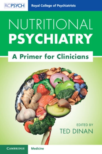 Nutritional Psychiatry - A Primer for Clinicians
