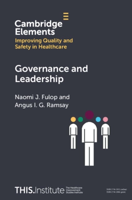 Bilde av Governance And Leadership Av Naomi J. (university College London) Fulop, Angus I. G. (university College London) Ramsay