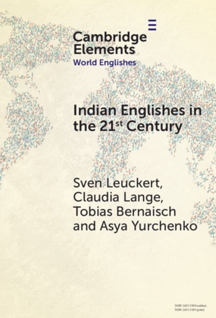 Bilde av Indian Englishes In The Twenty-first Century Av Sven (technische Universitat Dresden) Leuckert, Claudia (technische Universitat Dresden) Lange, Tobias