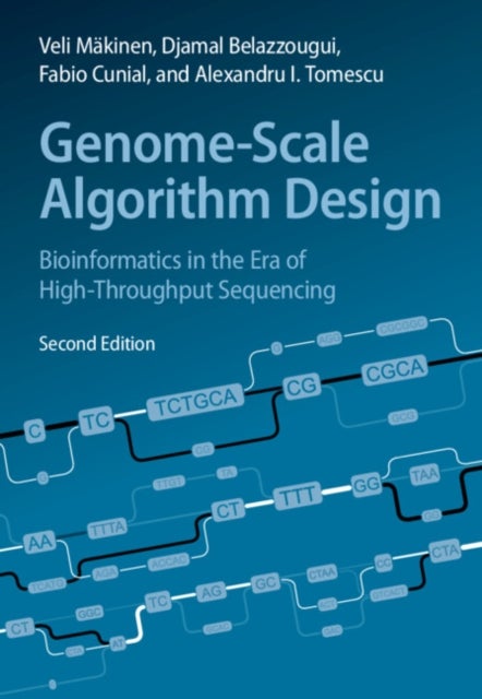 Bilde av Genome-scale Algorithm Design Av Veli (university Of Helsinki) Makinen, Djamal (centre De Recherche Sur L&#039;information Scientifique Et Technique (