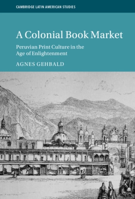 Bilde av A Colonial Book Market Av Agnes (universitat Bern Switzerland) Gehbald