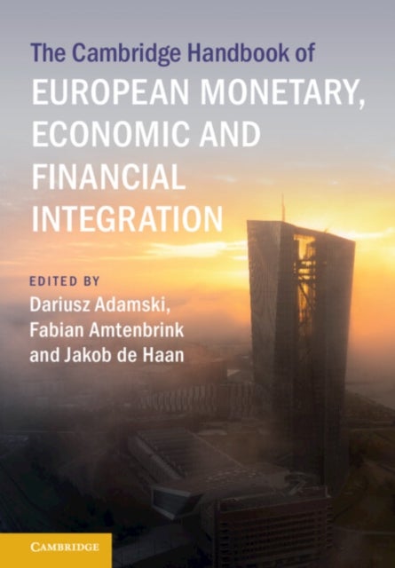 Bilde av The Cambridge Handbook Of European Monetary, Economic And Financial Integration