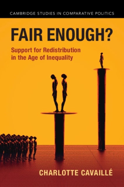 Fair Enough? - Support for Redistribution in the Age of Inequality