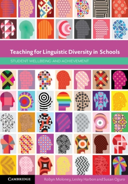 Teaching for Linguistic Diversity in Schools - Student Wellbeing and Achievement