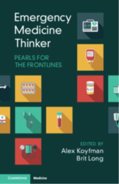 Emergency Medicine Thinker - Pearls for the Frontlines