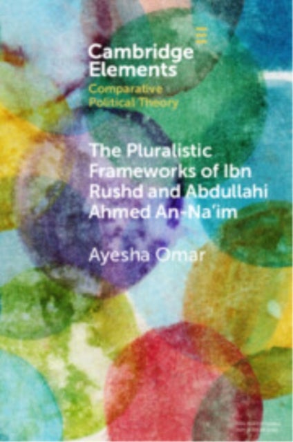 The Pluralistic Frameworks of Ibn Rushd and Abdullahi Ahmed An-Na'im