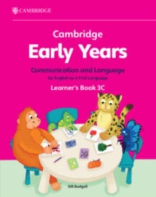 Cambridge Early Years Communication and Language for English as a First Language Learner's Book 3C - Early Years International