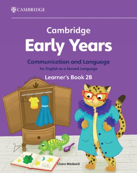 Cambridge Early Years Communication and Language for English as a Second Language Learner's Book 2B - Early Years International