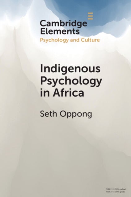Indigenous Psychology in Africa - A Survey of Concepts, Theory, Research, and Praxis