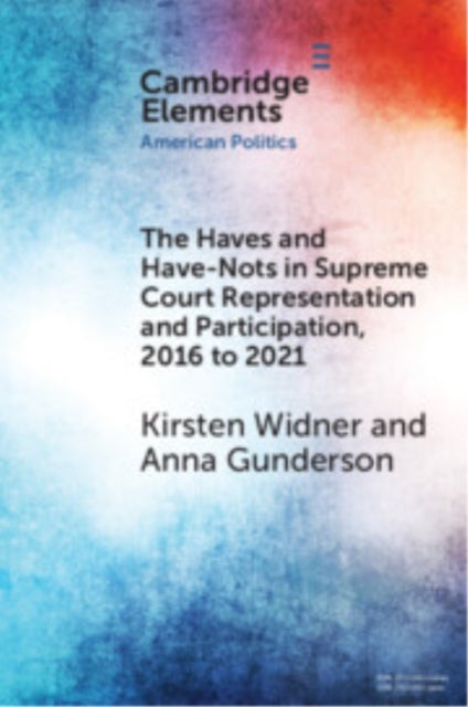 The Haves and Have-Nots in Supreme Court Representation and Participation, 2016 to 2021