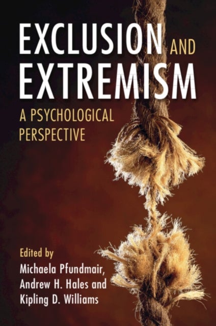 Exclusion and Extremism - A Psychological Perspective