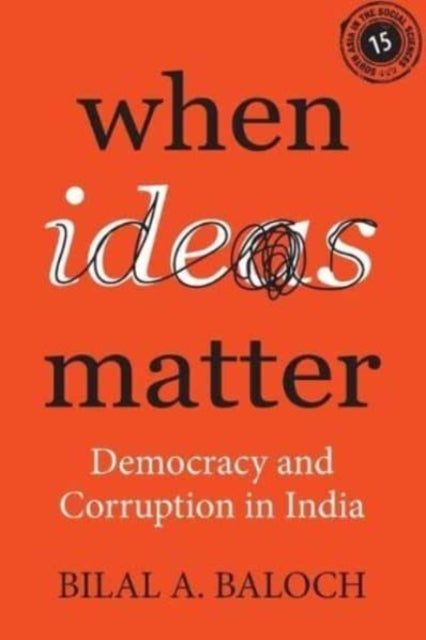 When Ideas Matter - Democracy and Corruption in India