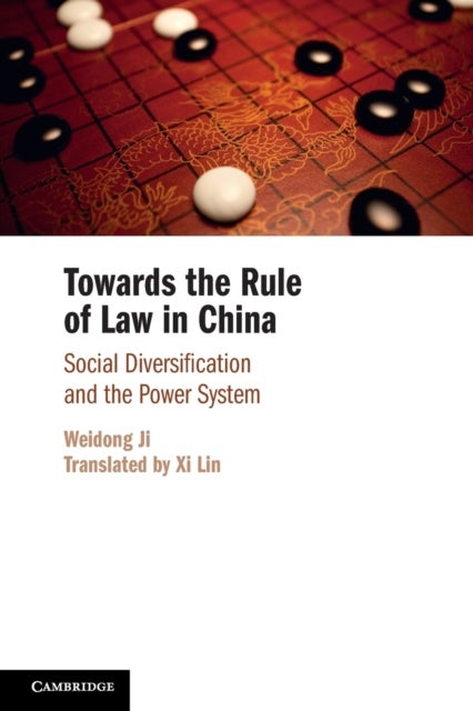 Bilde av Towards The Rule Of Law In China Av Weidong (shanghai Jiao Tong University China) Ji