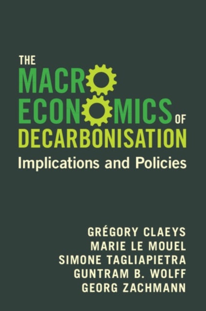 The Macroeconomics of Decarbonisation - Implications and Policies