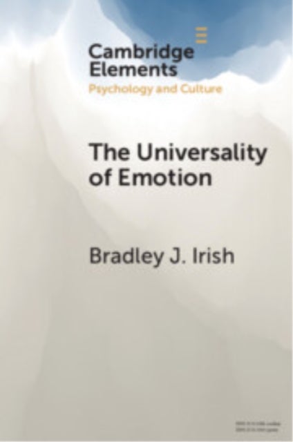 The Universality of Emotion - Perspectives from the Sciences and Humanities