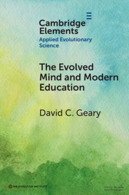 The Evolved Mind and Modern Education - Status of Evolutionary Educational Psychology