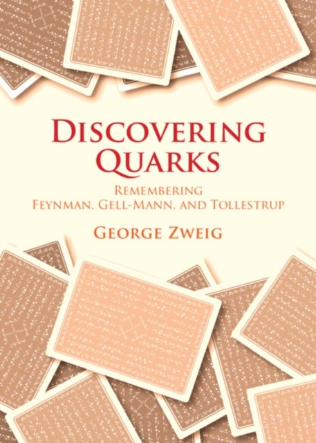 Discovering Quarks - Remembering Feynman, Gell-Mann, and Tollestrup
