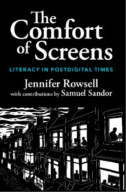 The Comfort of Screens - Literacy in Postdigital Times