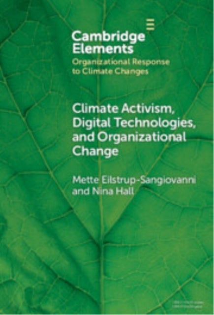Climate Activism, Digital Technologies, and Organizational Change