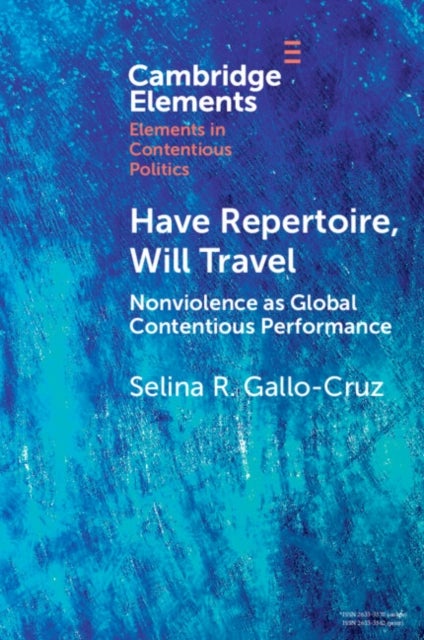 Have Repertoire, Will Travel - Nonviolence as Global Contentious Performance