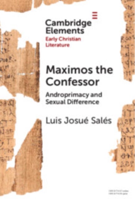 Maximos the Confessor - Androprimacy and Sexual Difference