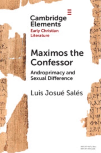 Maximos the Confessor - Androprimacy and Sexual Difference
