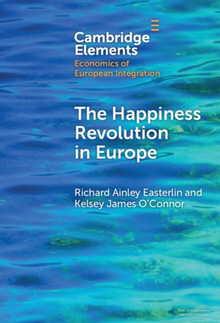 The Happiness Revolution in Europe