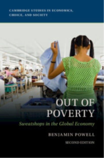 Out of Poverty - Sweatshops in the Global Economy