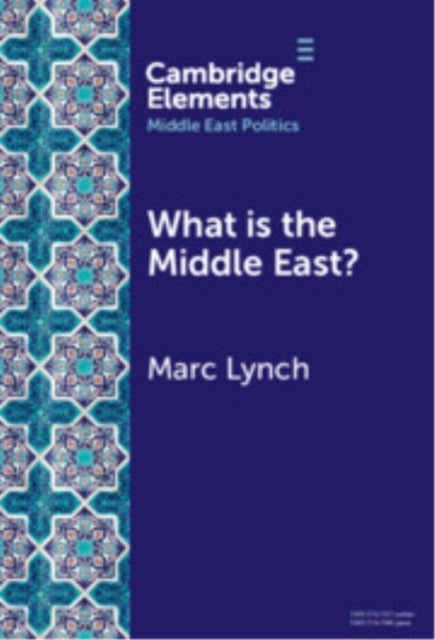 What is the Middle East? - The Theory and Practice of Regions