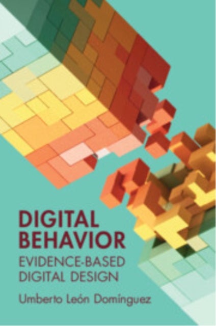 Digital Behavior - Evidence-Based Digital Design