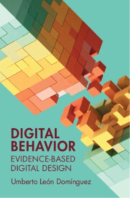 Digital Behavior - Evidence-Based Digital Design