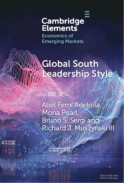 Global South Leadership Style - Strategies for Navigating Emerging Economies