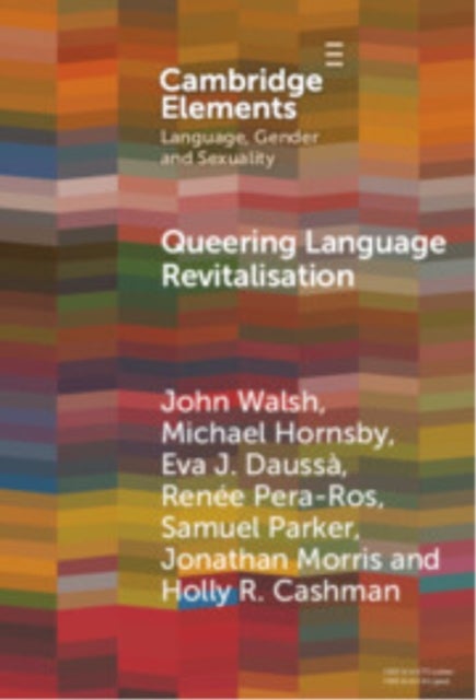 Queering Language Revitalisation - Navigating Identity and Inclusion among Queer Speakers of Minority Languages