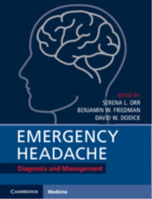 Emergency Headache - Diagnosis and Management