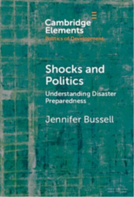 Shocks and Politics - Understanding Disaster Preparedness