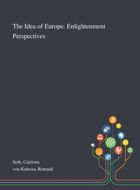 The Idea of Europe - Enlightenment Perspectives