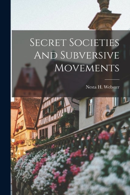 Bilde av Secret Societies And Subversive Movements