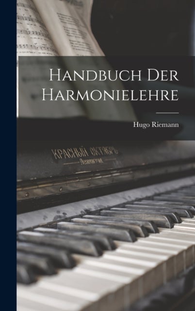 Bilde av Handbuch Der Harmonielehre Av Hugo Riemann