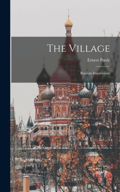 The Village - Russian Impressions