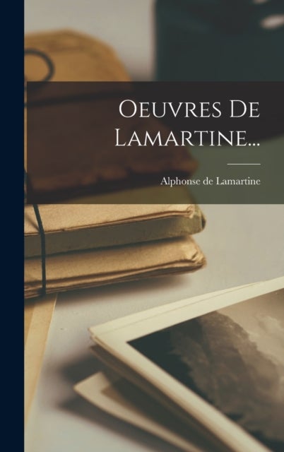 Bilde av Oeuvres De Lamartine... Av Alphonse De Lamartine