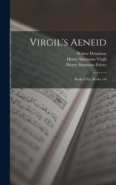 Virgil's Aeneid - Books I-Xii, Books 1-6