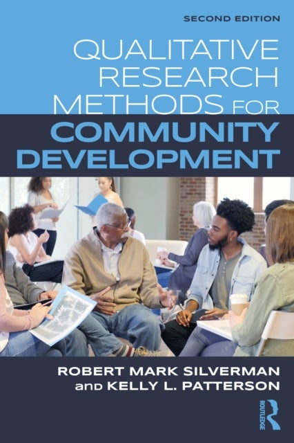 Bilde av Qualitative Research Methods For Community Development Av Robert Mark (the State University Of New York Usa) Silverman, Kelly (the State University Of
