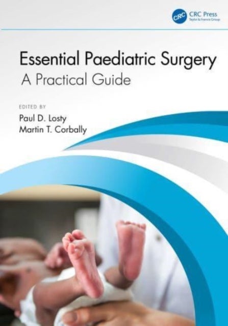 Essential Paediatric Surgery - A Practical Guide